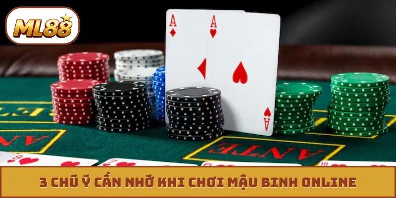 3 chú ý cần nhớ khi chơi mậu binh online