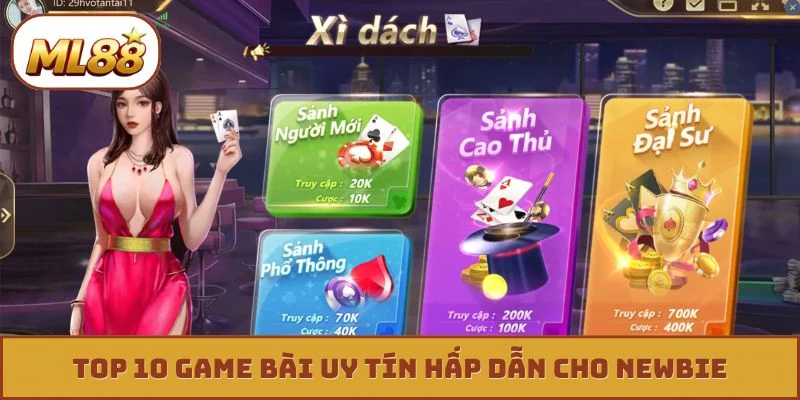 Top 10 Game Bài Uy Tín Dẫn Đầu Xu Hướng Giải Trí Trực Tuyến Top 10 game bài uy tín hấp dẫn cho newbie